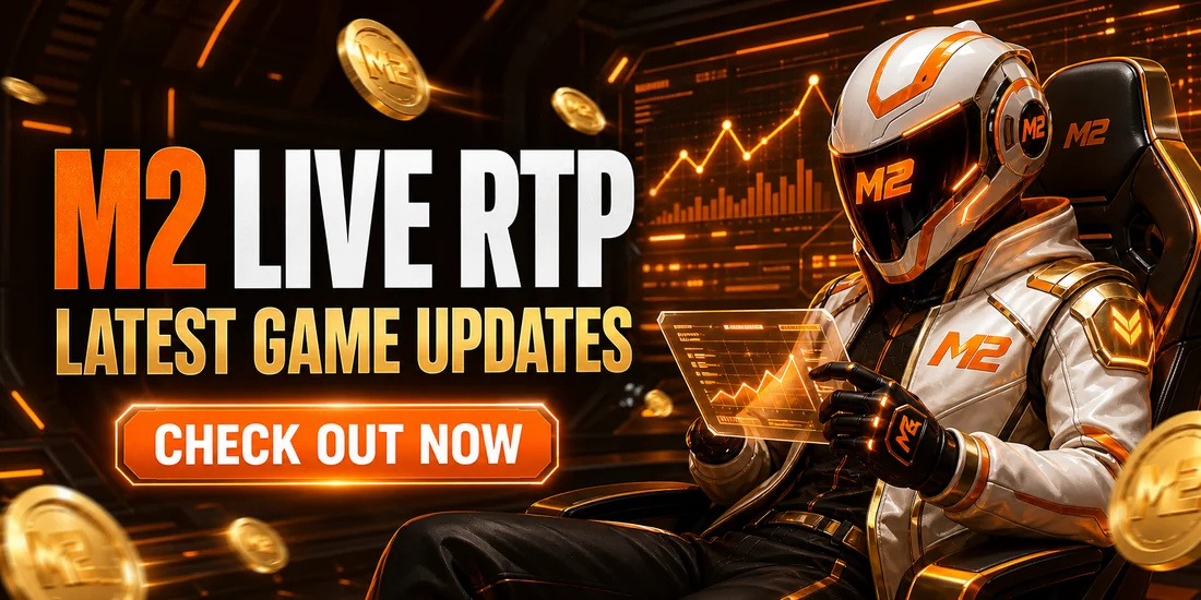 M2 LIVE RTP latest game updates